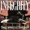 Integrity - Those Who Fear Tomorrow